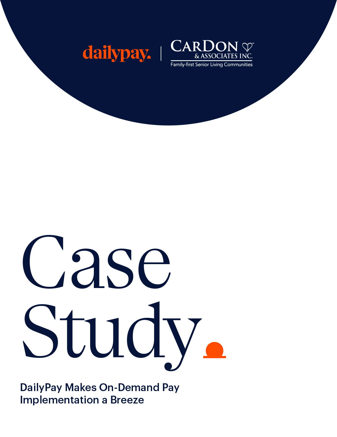 Cover page of a case study featuring the logos of DailyPay and CarDon & Associates Inc., with the title "Case Study: DailyPay Makes On-Demand Pay Implementation a Breeze.