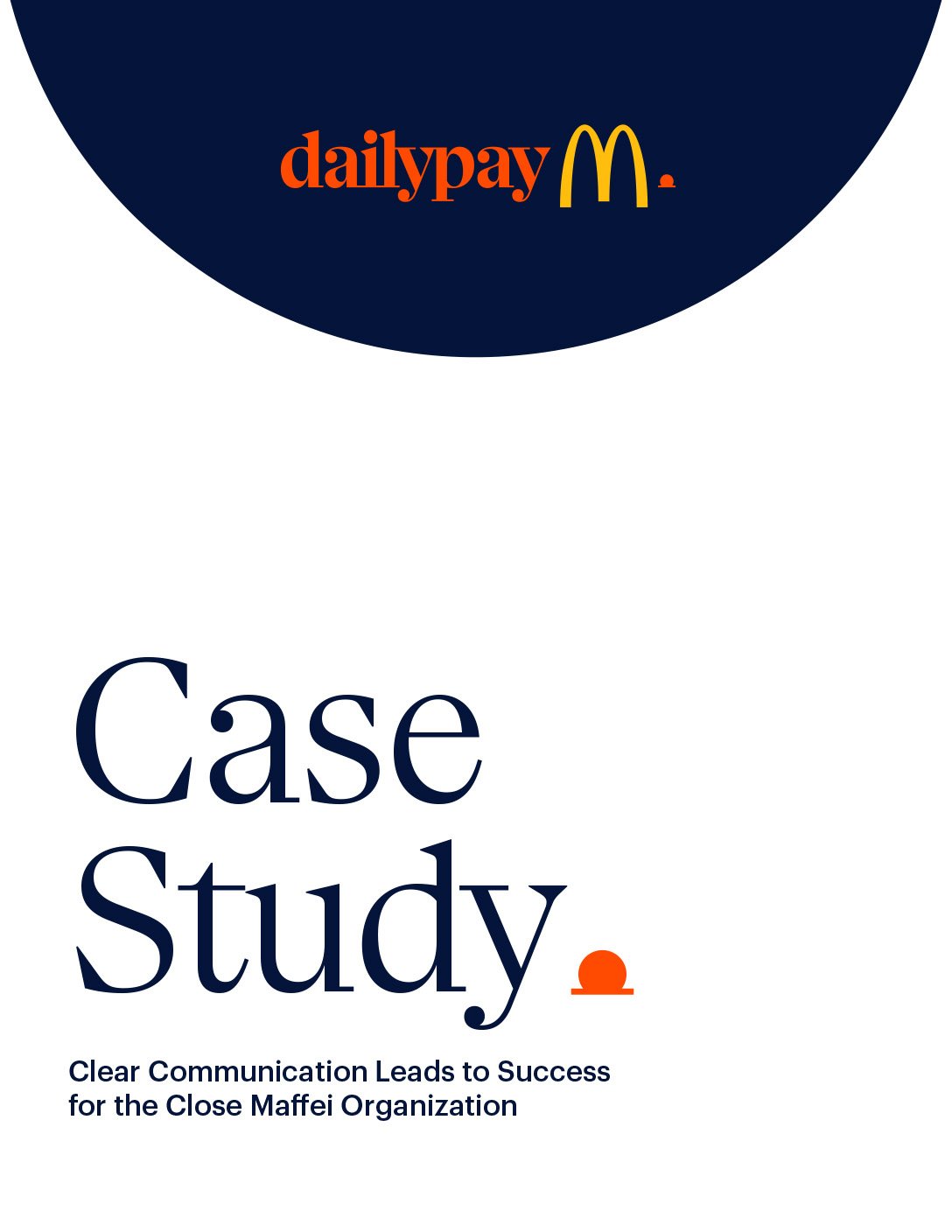 Cover of a document titled "Case Study: Clear Communication Leads to Success for the Close Maffei Organization" with the dailypay logo at the top.