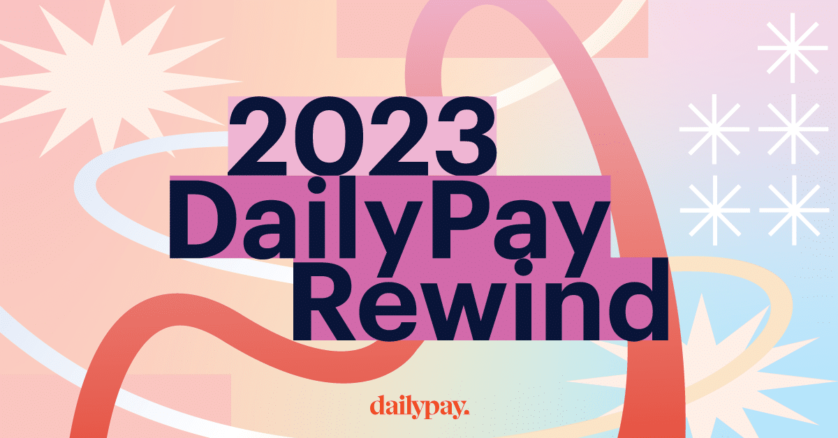 The image features the text "2023 DailyPay Rewind" in large, bold, dark blue letters against a colorful background with abstract shapes and starburst designs. At the bottom center, the word "dailypay" appears in smaller, orange letters.