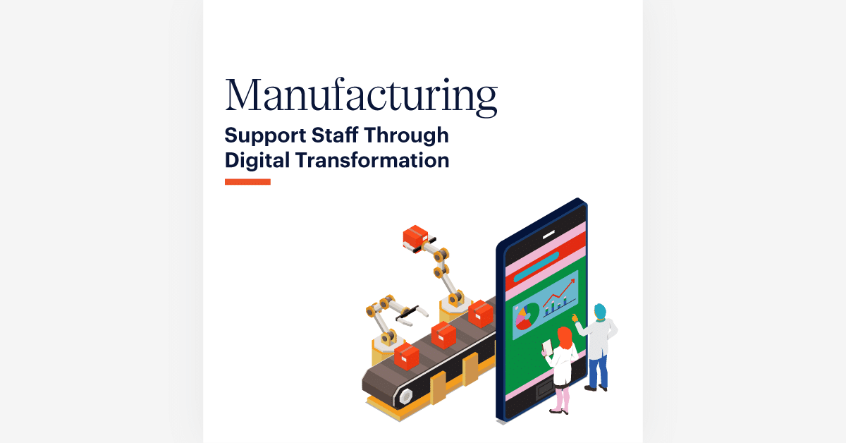 A graphic image titled "Manufacturing Support Staff Through Digital Transformation" shows two figures standing beside a large smartphone. The phone displays a graph and gears. Adjacent to the phone is an assembly line with robotic arms working on components.
