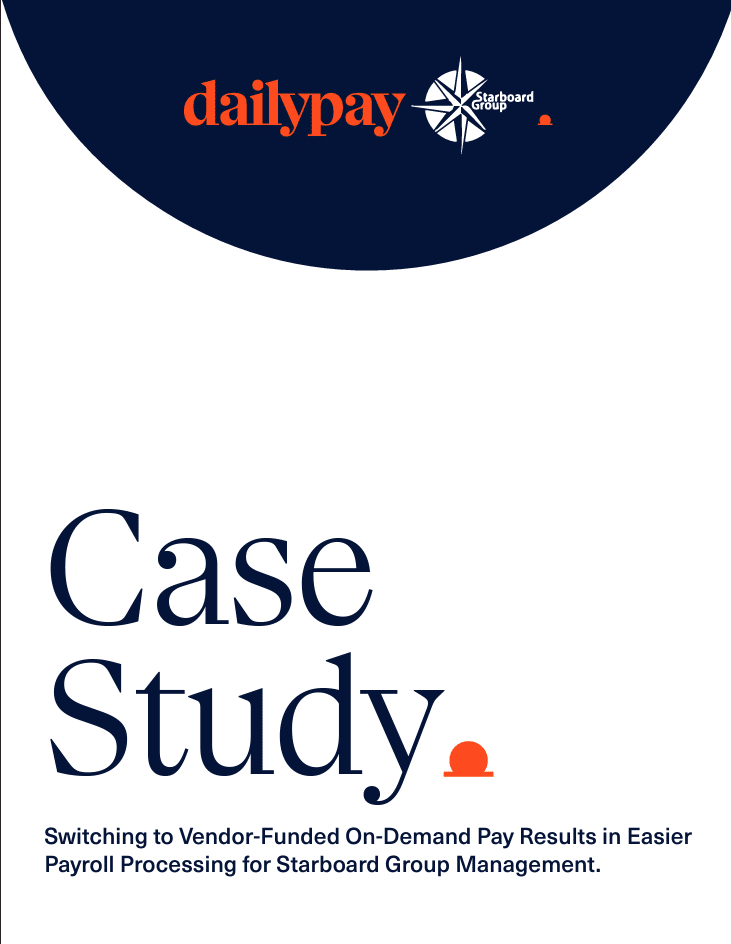 An image featuring a case study document by DailyPay and Starboard Group. The title "Case Study" appears in large blue text. Below, a subtitle reads, "Switching to Vendor-Funded On-Demand Pay Results in Easier Payroll Processing for Starboard Group Management." Logos for DailyPay and Starboard Group are displayed at the top.