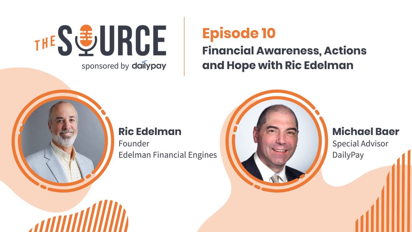 A promotional graphic for "The Source" podcast, sponsored by DailyPay. Episode 10 features Ric Edelman, Founder of Edelman Financial Engines, and Michael Baer, Special Advisor for DailyPay. The background has abstract shapes in orange and beige tones.