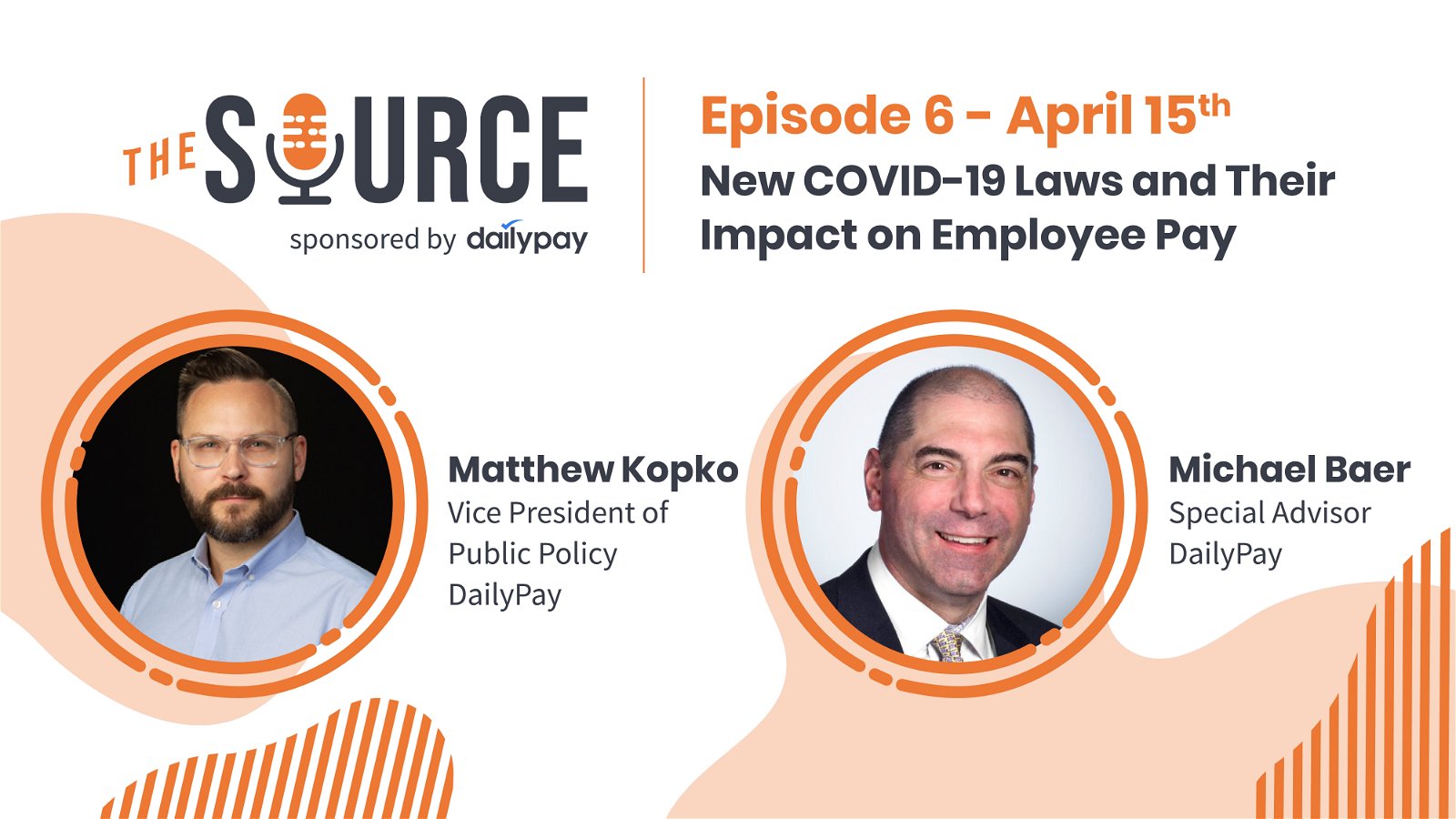 Promotional image for "The Source" podcast episode 6, featuring Matthew Kopko, VP of Public Policy, and Michael Baer, Special Advisor, discussing new COVID-19 laws and their impact on employee pay.