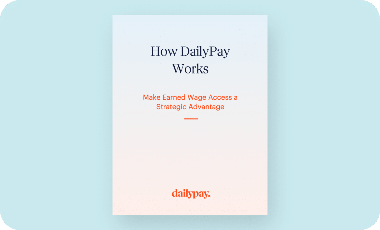 A document titled "How DailyPay Works" is shown against a light blue background. The subtitle "Make Earned Wage Access a Strategic Advantage" is written in orange below the main title. The brand name "dailypay" is displayed at the bottom in orange letters.