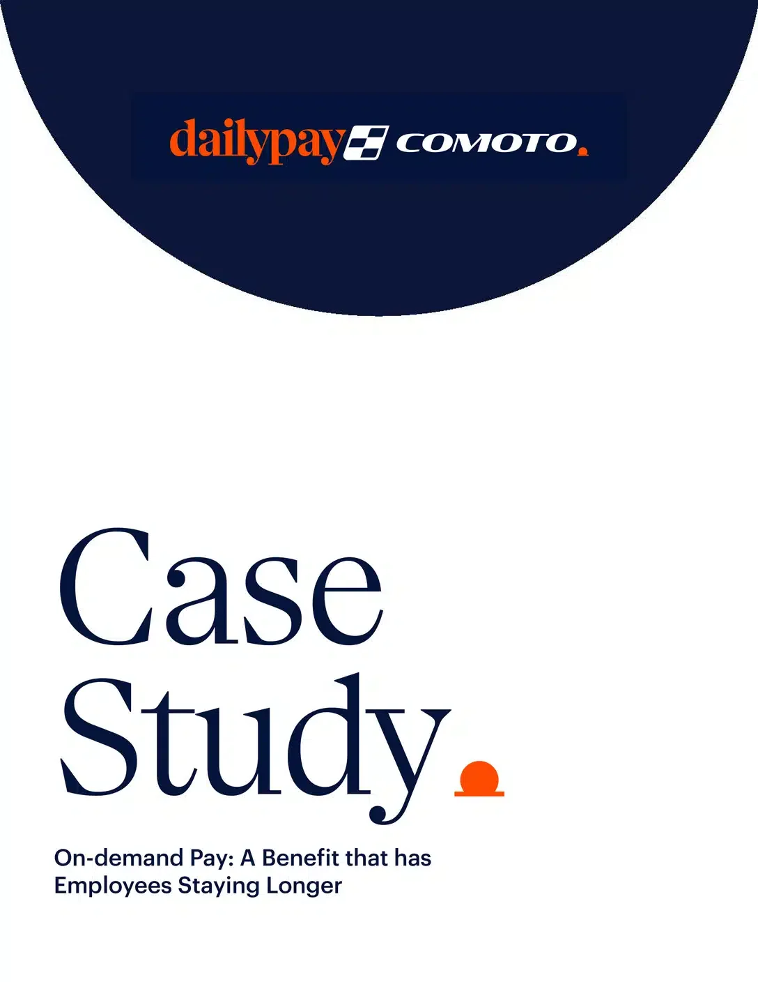 A cover image for a case study titled "On-demand Pay: A Benefit that has Employees Staying Longer," featuring DailyPay and Comoto logos.