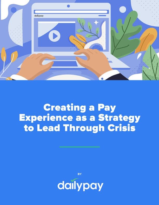 Illustration of hands using a laptop with a play button on the screen. The background features abstract leaves and shapes. Below, text reads "Creating a Pay Experience as a Strategy to Lead Through Crisis and Reduce Absenteeism," followed by the DailyPay logo.