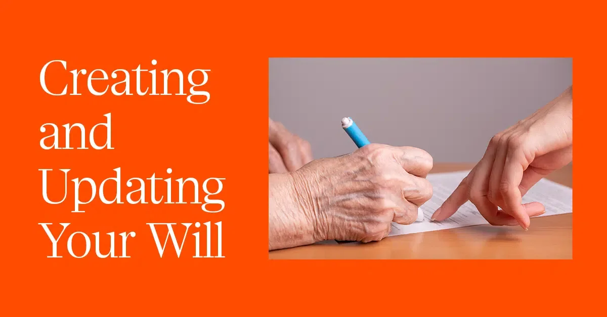 Creating and Updating Your Will