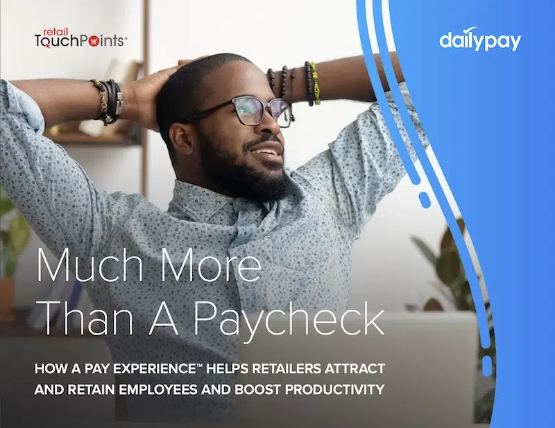 A man with glasses and wristbands leans back with hands behind his head, smiling. Text reads: "Much More Than A Paycheck" and "How a positive pay experience helps retailers attract, retain employees, and boost productivity.