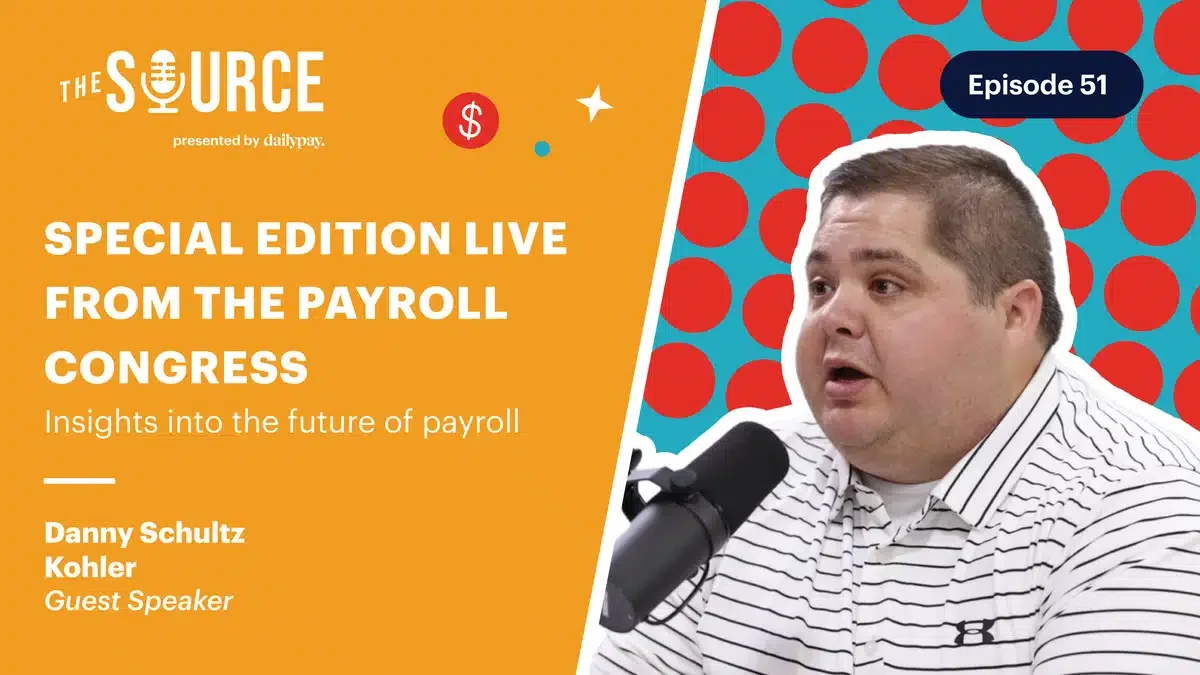 A man speaking into a microphone in a podcast titled "Special Edition Live from the Payroll Congress," discussing insights into the future of payroll. Episode 51, featuring guest speaker Danny Schultz from Kohler.