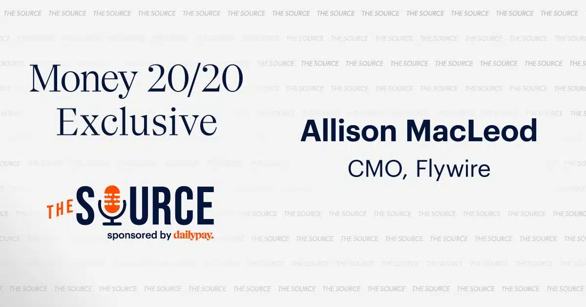 Graphic promoting a Money 20/20 exclusive featuring Allison MacLeod, CMO of Flywire, on The Source podcast sponsored by DailyPay.