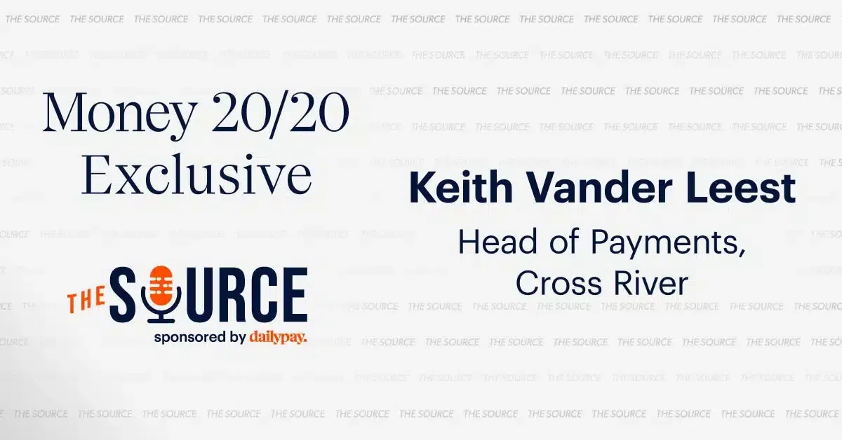 Money 20/20 Exclusive | Keith Vander Leest, Head of Paym …