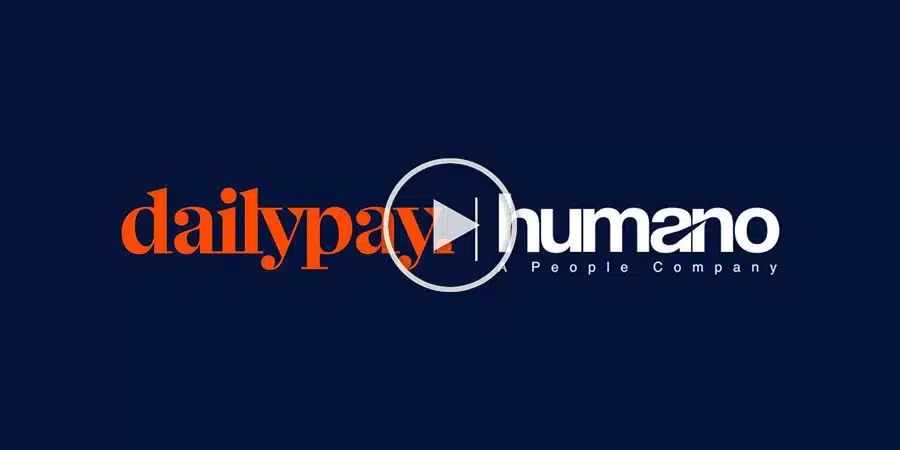DailyPay Supports Humano’s Employees and Their Familie …