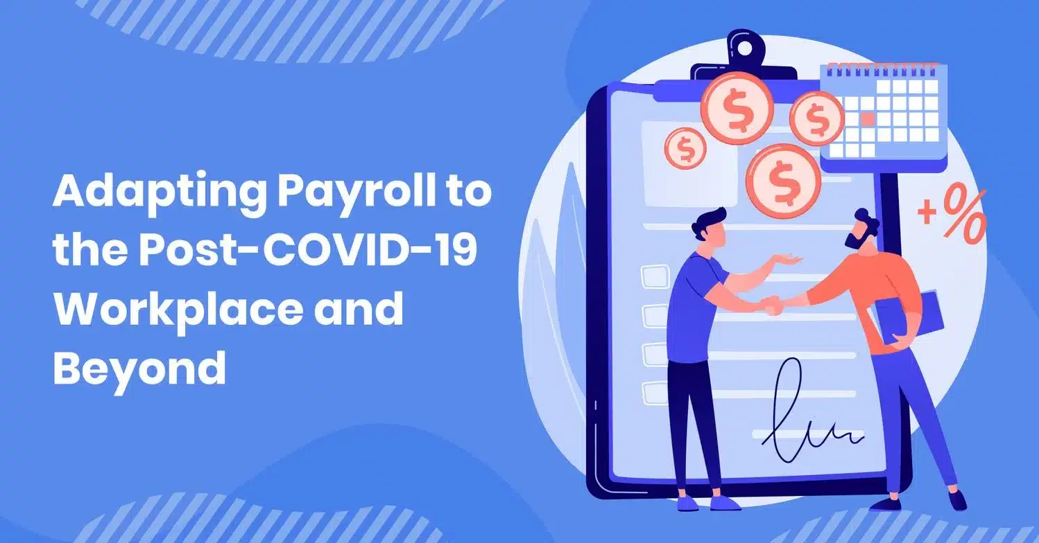 Illustration of two people shaking hands in front of a large clipboard with icons of calendar, currency, and percentage sign, accompanied by the text "Adapting Payroll to the Post-COVID-19 Workplace and Beyond.