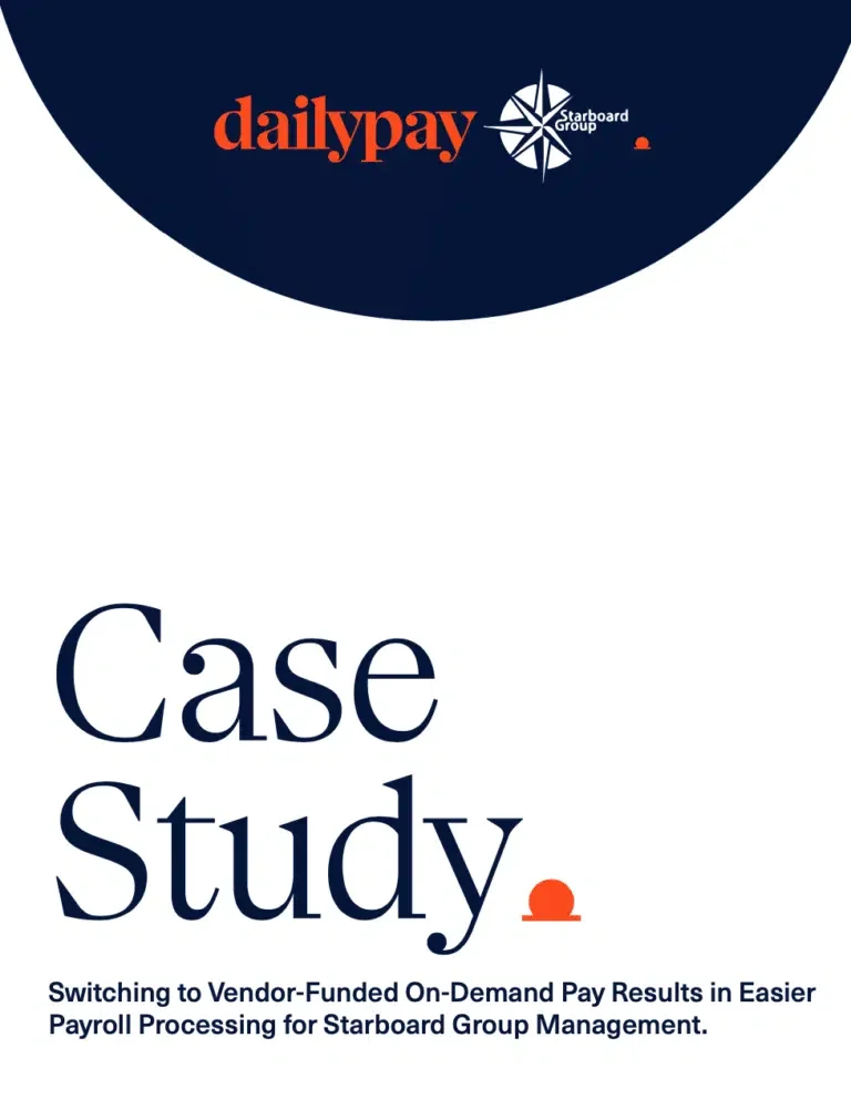 Cover page of a case study by DailyPay and Starboard Group Management on the benefits of switching to vendor-funded on-demand pay for easier payroll processing.