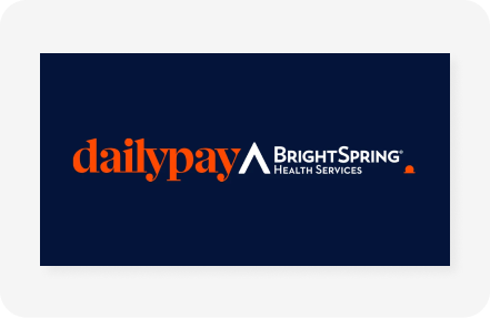 The image features the DailyPay and BrightSpring Health Services logos on a dark blue background. The DailyPay logo is in bold orange lowercase letters, and the BrightSpring Health Services logo is in white uppercase letters with a stylized "A" symbol in between.