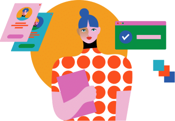 Illustration of a person with blue hair and a polka-dot shirt holding a pink rectangle. They stand against an orange circle background. Surrounding them are stylized elements: documents with profile pictures on the left and a website window with a checkmark on the right.