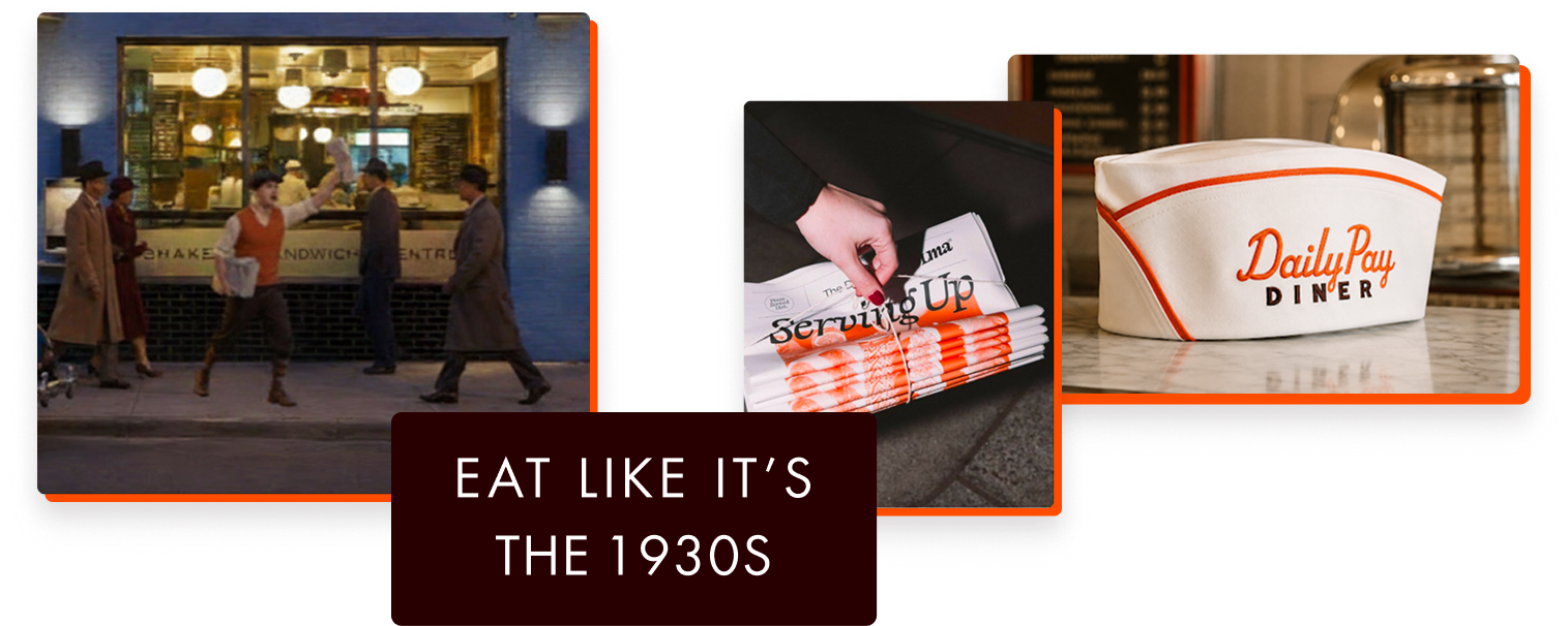 Three images: people in vintage clothing outside a restaurant, napkins labeled "Serving Up," and a white diner hat reading "DailyPay Diner." Text reads, "Eat like it's the 1930s.