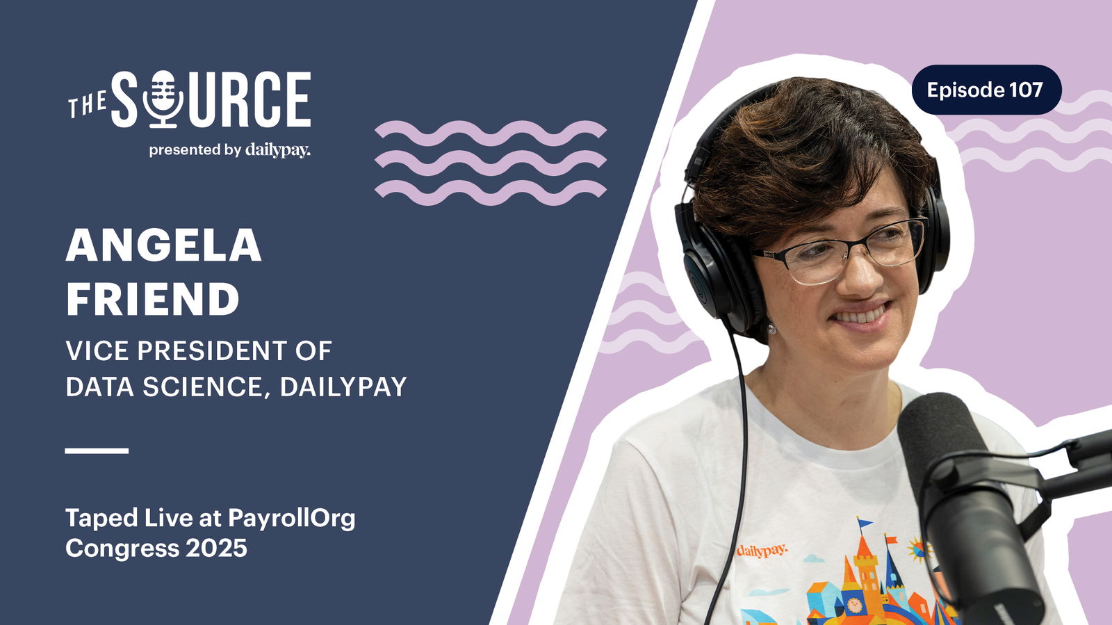 Angela Friend, Vice President of Data Science at DailyPay, speaks into a microphone during Episode 107 of The Source, taped live at PayrollOrg Congress 2025.