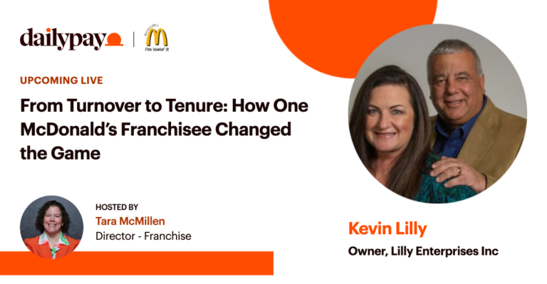 Promotional graphic for a DailyPay live event featuring Kevin Lilly and host Tara McMillen, discussing how a McDonald’s franchisee improved employee retention.